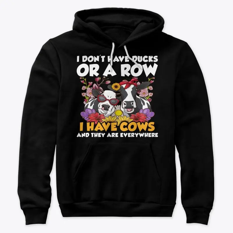 Funny Cow Lover Gift - Don't Have Ducks