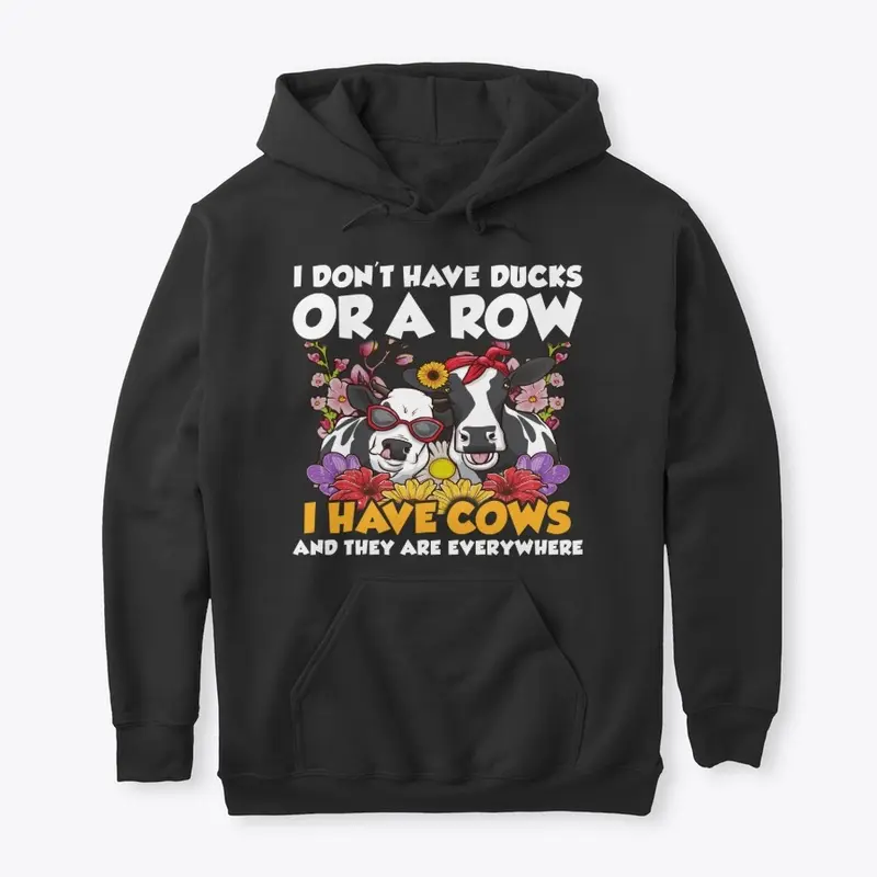 Funny Cow Lover Gift - Don't Have Ducks