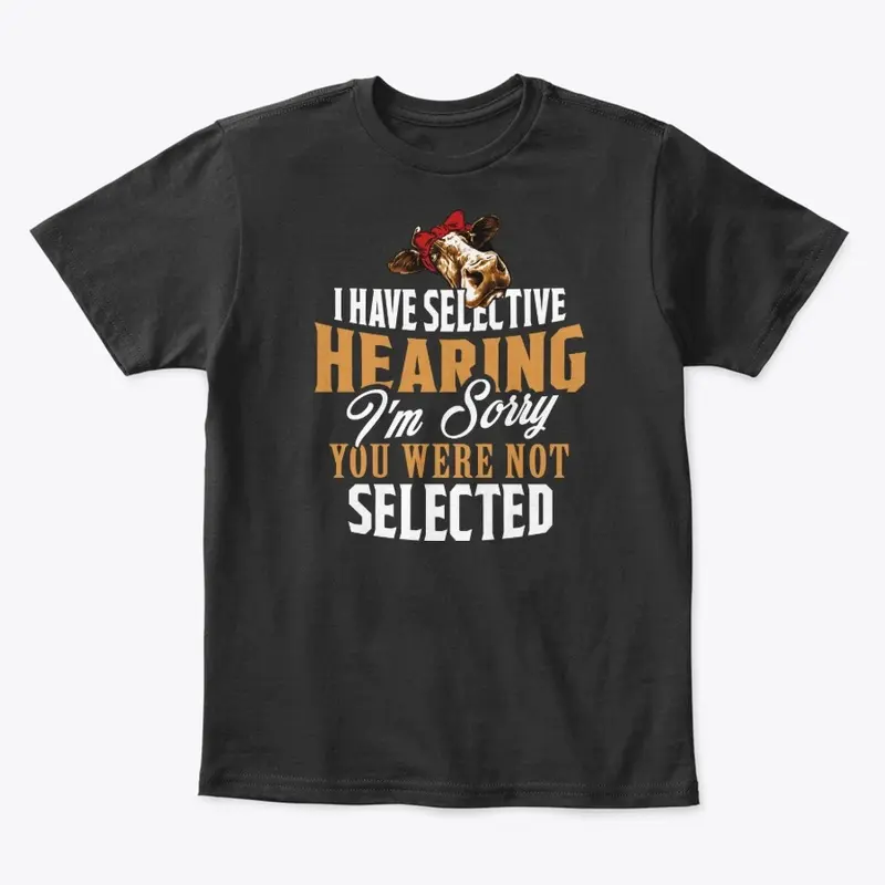 Funny Cow Lover Gift - Selective Hearing