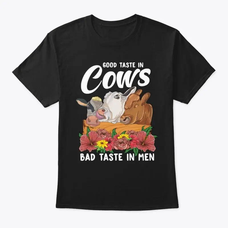 Funny Cow Lover Gift - Bad Taste In Men