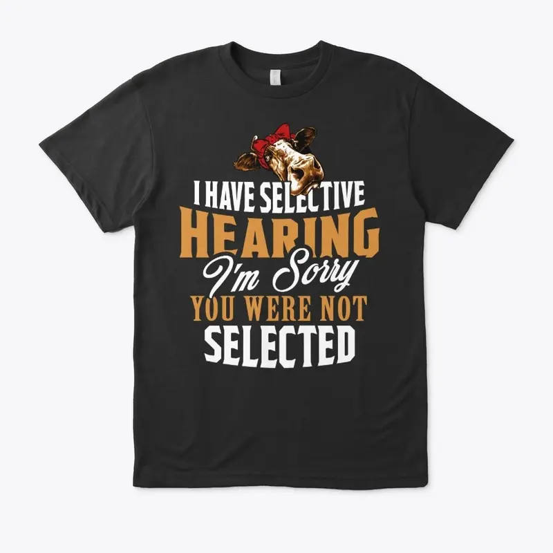 Funny Cow Lover Gift - Selective Hearing