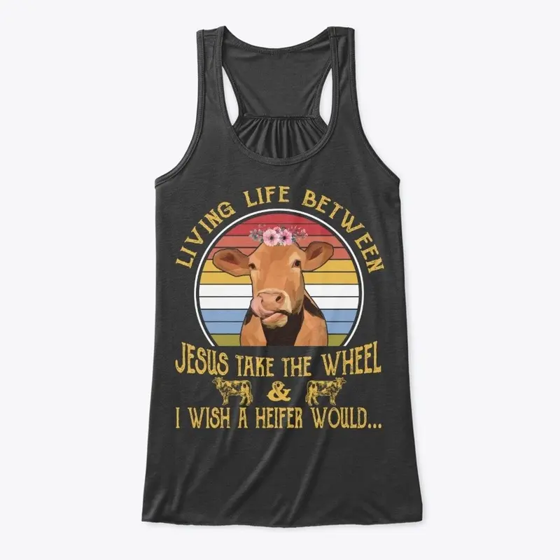 Heifer Lover Gift - Living Life Between