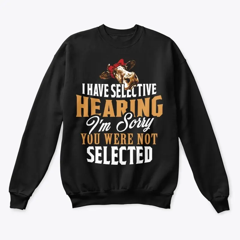 Funny Cow Lover Gift - Selective Hearing