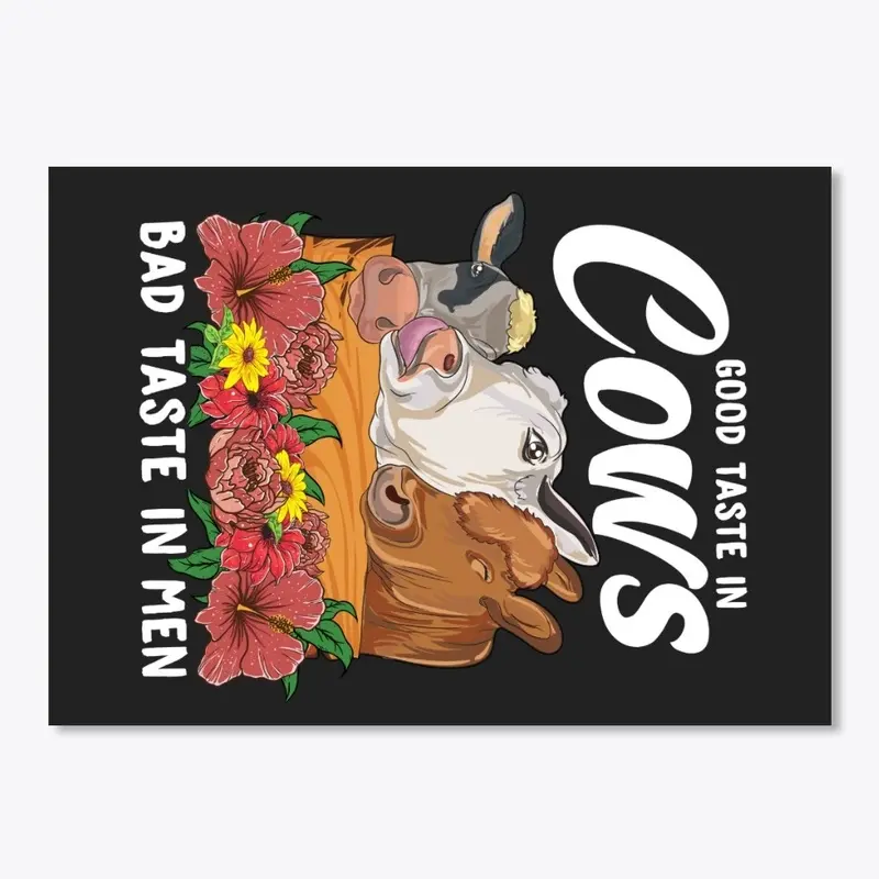 Funny Cow Lover Gift - Bad Taste In Men