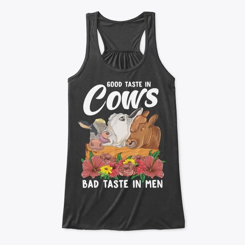 Funny Cow Lover Gift - Bad Taste In Men